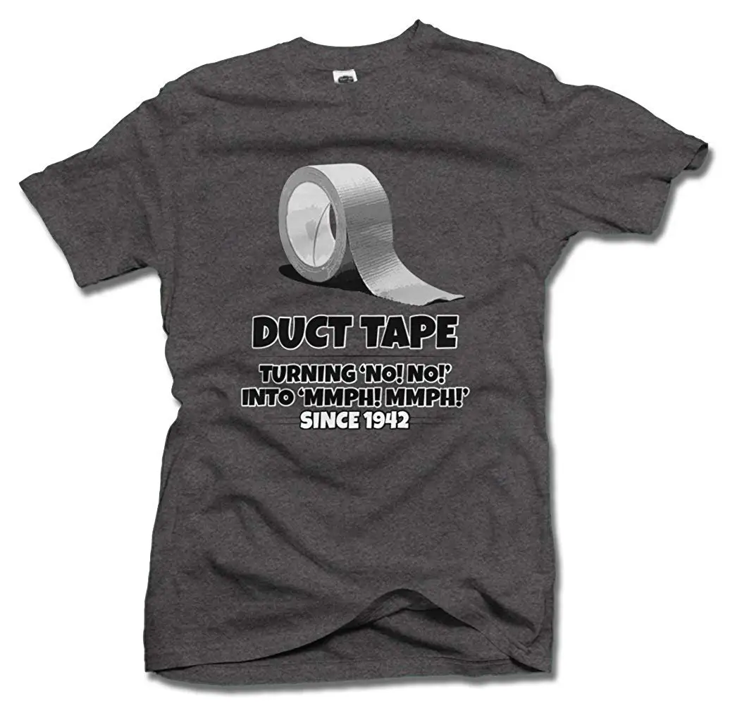 Duct Tape Turning No No Into Mmph Mmph Since 1942 Funny TFGHFG Shirt