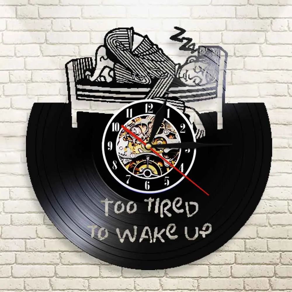 Too Tired To Wake Up Motivational Quote Wall Clock Wake Up Vinyl Record Wall Clock Tireness Expression Personalised Clock Decor