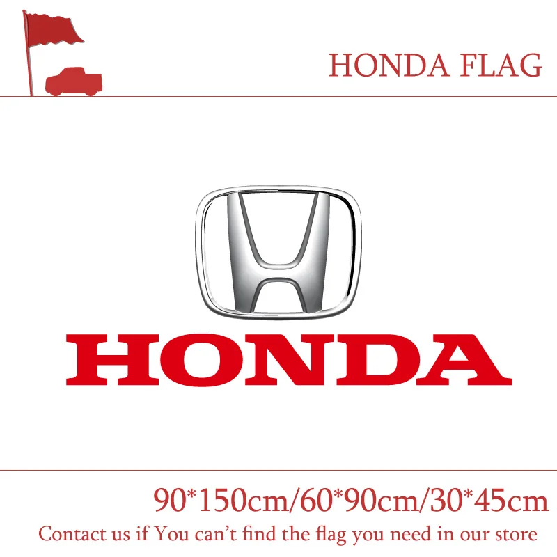 

Free shipping 90*150cm/60*90cm/30*45cm Honda Car Flag 3x5ft Polyester For Car Selling Banner