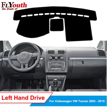 

Car Dashboard Cover Dash Mat For Volkswagen VW Touran 2003 2004 -2009 2010 2011 2012 2013 2014 2015 Pad Sun Shade Car Styling