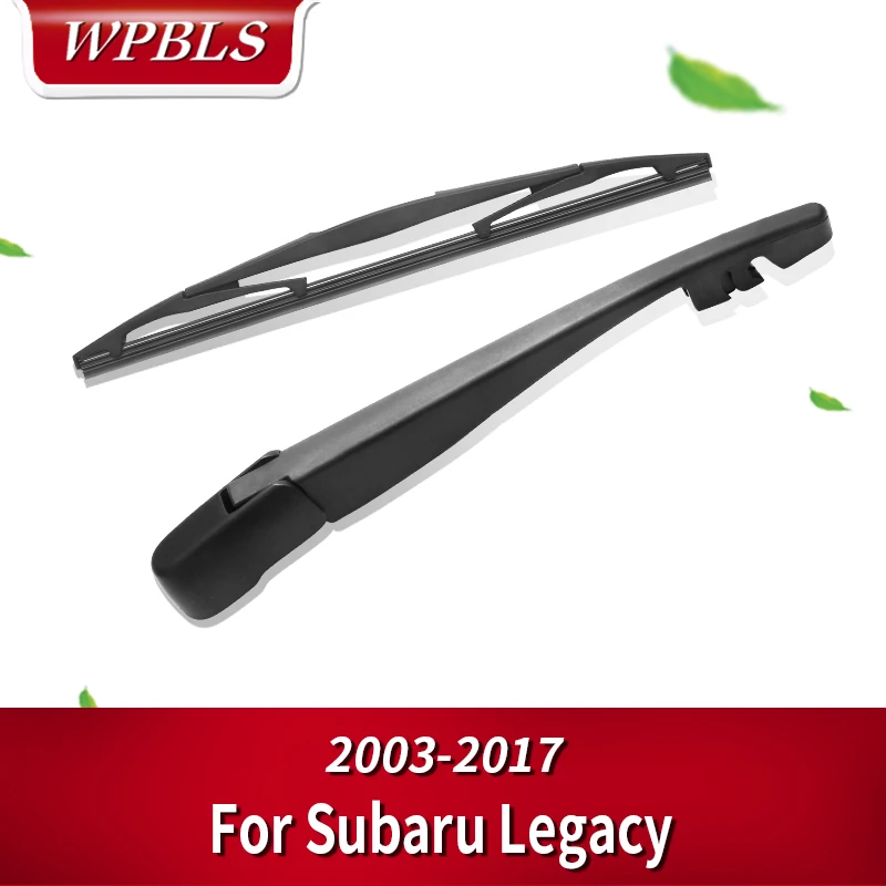 WPBLS задний стеклоочиститель и руки для Subaru Legacy 2003 2004 2005 2006 2007 2008 2009 2010 2011 2012 2013 2014 2015