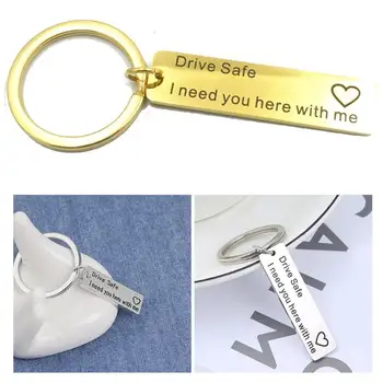 

Custom Name Keychain Drive Safely I Need You Here With Car Personality Me Keychain Engraved Key Charm For Couples Bag Gift D4J1