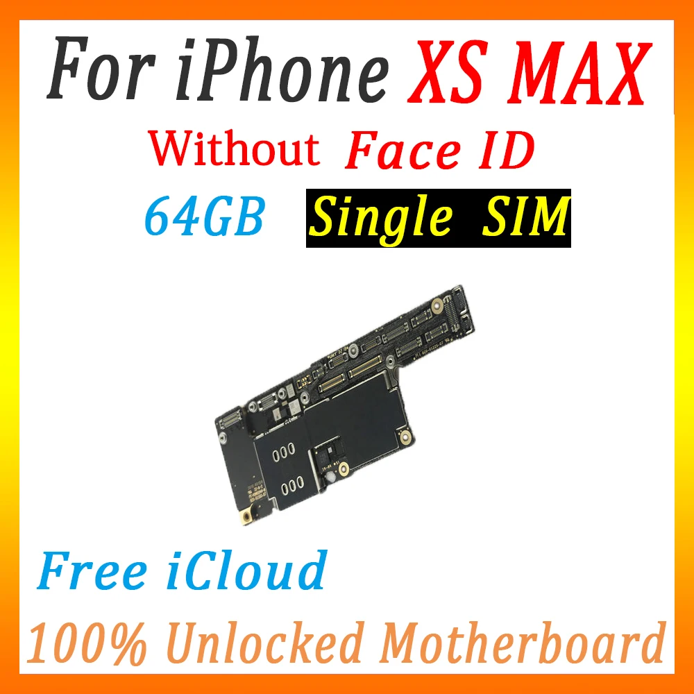 64GB NO Face(1 SIM) Полностью протестированная материнская плата для iPhone XS Max, материнская плата с/без панели распознавания лица, оригинальная разблокированная материнская плата с чипами - Цвет: 64GB NO Face(1 SIM)