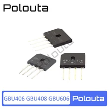 Polouta – pont plat redresseur Dip 4 en ligne, Simistor, 10 pièces/lot, Gbu606 Gbu406 Gbu408 Gbu608