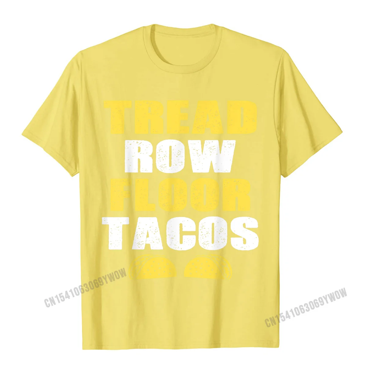 Group Lovers Day Pure Cotton O Neck Tops Shirt Short Sleeve Custom Tee-Shirt Prevailing Party T-shirts Top Quality Tread Row Floor Equals Tacos - Funny Workout T-Shirt__540 yellow