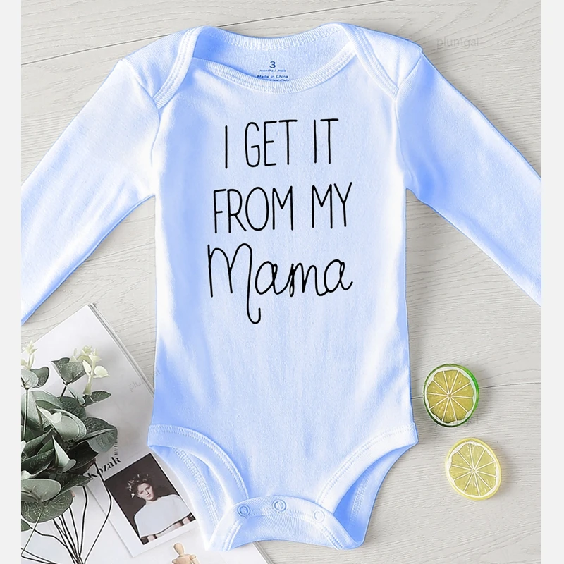 New Born Baby Clothes One-Pieces Toddler Baby Clothes  Baby Girl Clothes Newborn Boy I Get It From My Mama Fall Costume Baby Bodysuits are cool