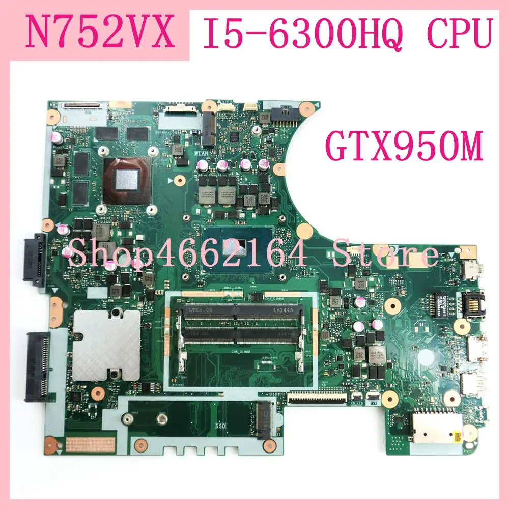 N752VX материнская плата с I5-6300HQ Процессор GTX950M N752VX Материнская плата Asus N752V N752VX материнская плата для ноутбука тестирование работы