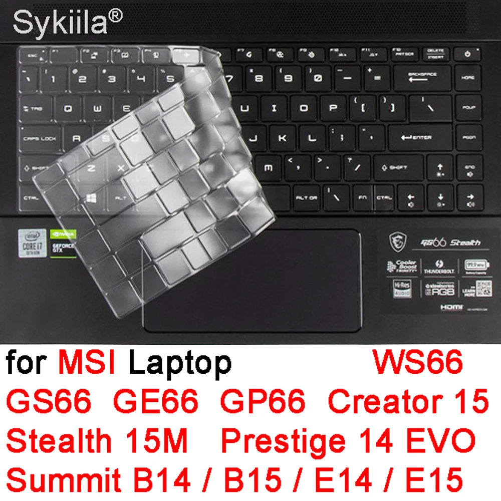 Чехол для клавиатуры MSI GS66 GE66 GP66 WS66 Stealth 15M вершина E14 E15 B15 B14 Raider Силиконовый ТПУ