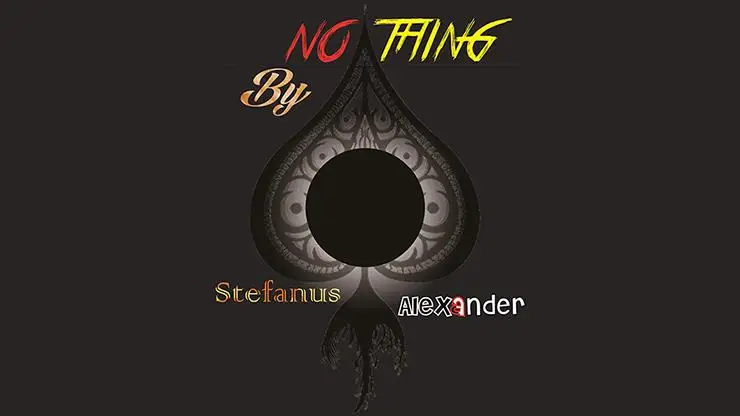 "No Thing" стефанус Александер, фокусы