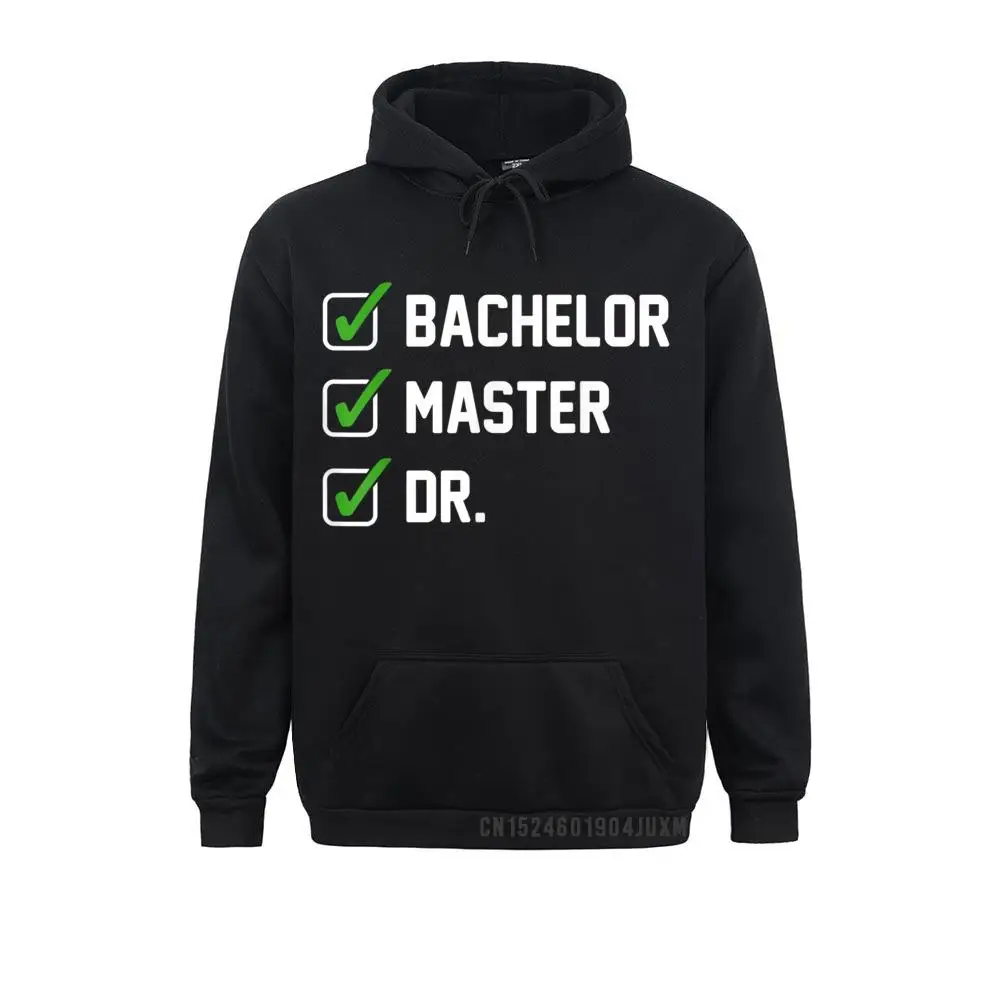 FUNNY Bachelor Master Doctorate Degree Dr Phd Gifts T-Shirt__3644 Design Summer/Autumn  Men Hoodies Hoods Rife Long Sleeve Sweatshirts FUNNY Bachelor Master Doctorate Degree Dr Phd Gifts T-Shirt__3644black