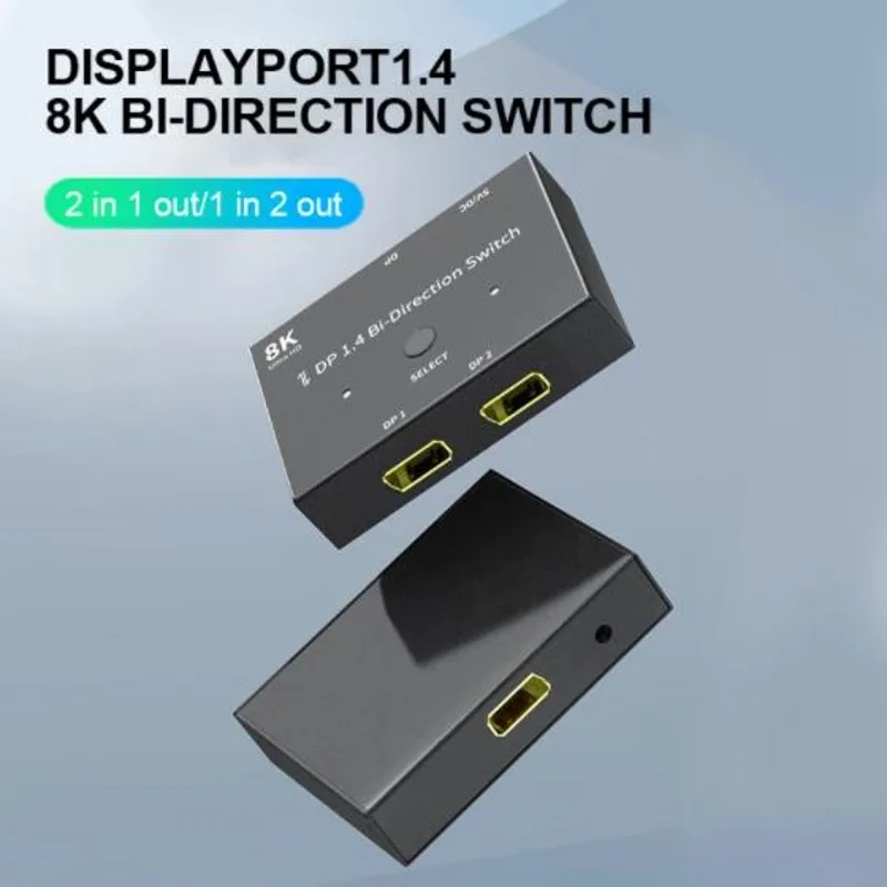 

DisplayPort 8K DP 1.4 Switch Bi-Direction 8K@30Hz 4K@120Hz Splitter Converter for Multiple Source and displays.