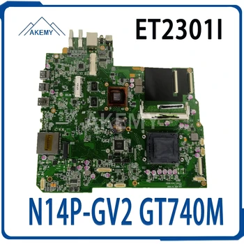 

All-in-one ET2301I MAIN_BD motherboard V1G N14P-GV2 gt740m For Asus ET2301I ET2301 100% Test Ok mainboard