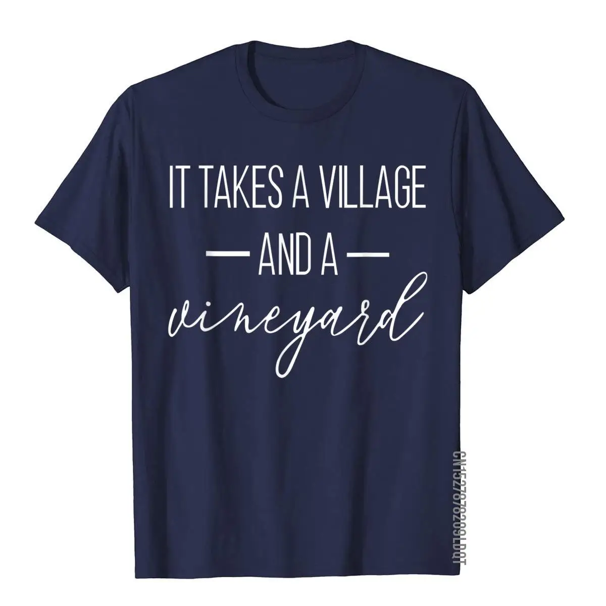 It Takes A Village And A Vineyard TShirt Shirt T-Shirt__B10954navy