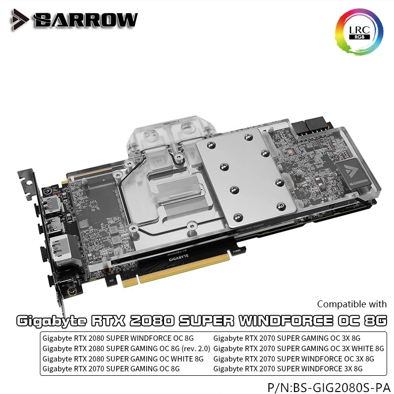 Графический блок Barrow для Gigabyte RTX 2080 2070 SUPER GAMING OC полностью закрытый радиатор LRC2.0 5