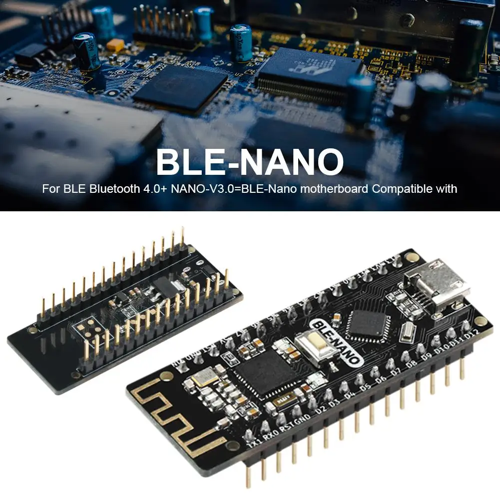 Для BLE Bluetooth 4,0+ NANO-V3.0BLE-Nano материнская плата для BLE-NANO для Arduino NANO-V3.0 для UNO Arduino NANO-V3.0 Ble-Nano Integ
