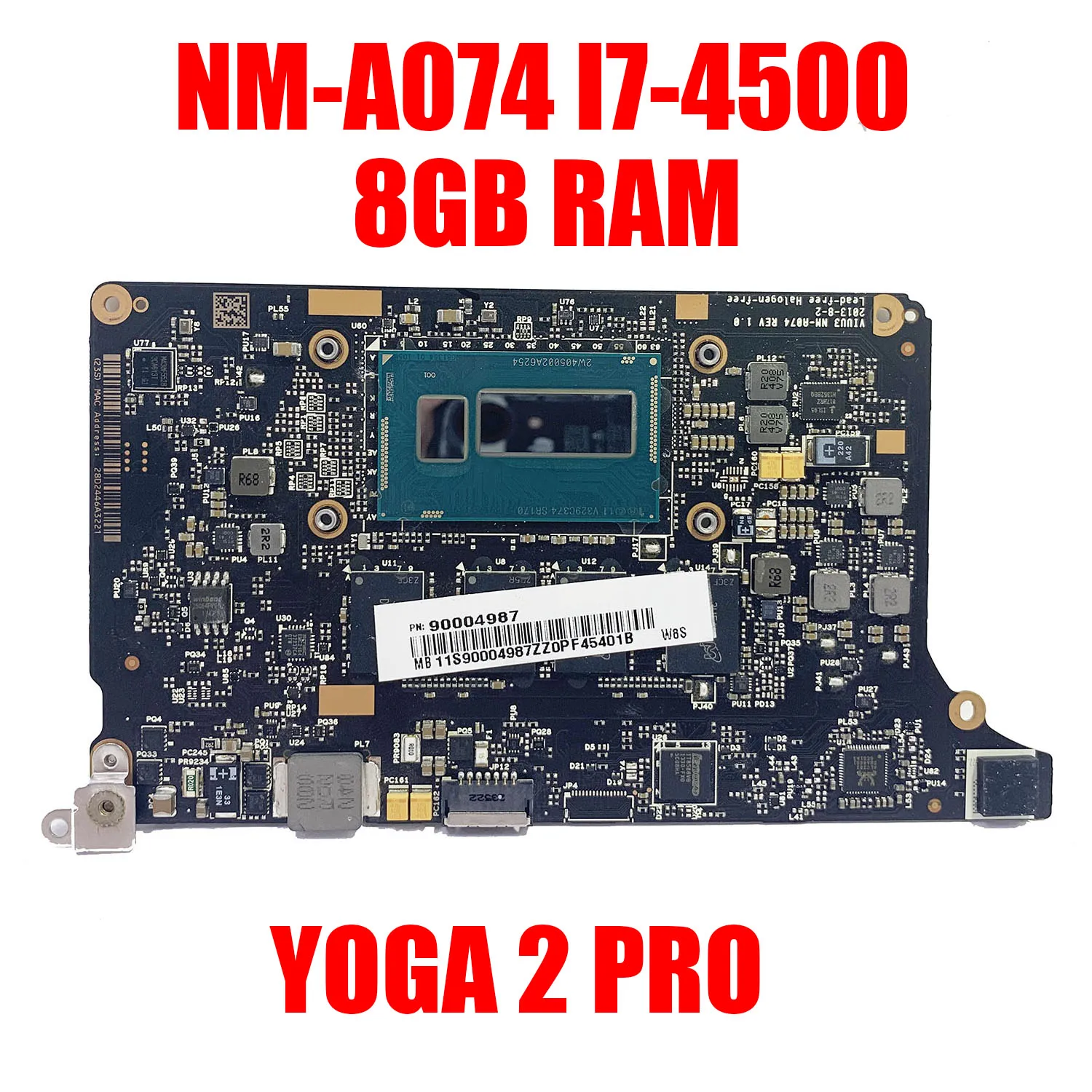 

Yoga 2 pro Motherboard for Lenovo Yoga 2 Pro Laptop Motherboard 5B20G38213 VIUU3 NM-A074 I7-4500/i7-4510U CPU 8GB RAM Main Board