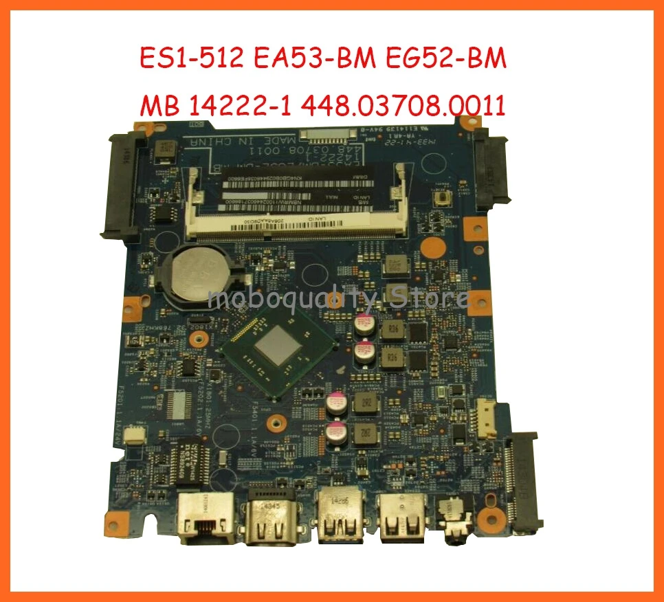 

EA53-BM EG52-BM MB 14222-1 448.03708.0011 For Acer aspire ES1-512 Laptop Motherboard NBMRW11002 DDR3 tested