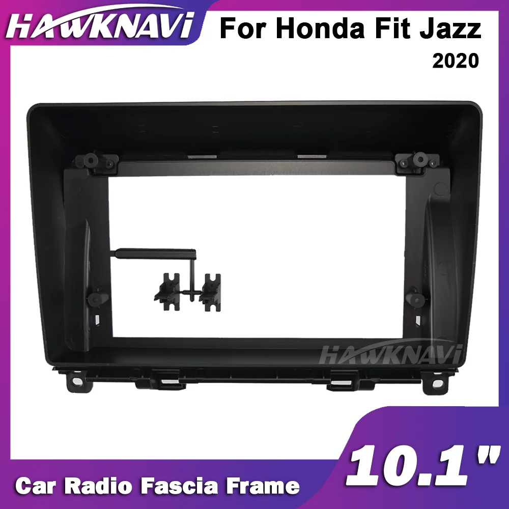 

Рама автомобильного радио Hawknavi 10,1 дюйма для Honda Fit Jazz 2020, автомобильная аудио панель, рама, панель, монтажные аксессуары