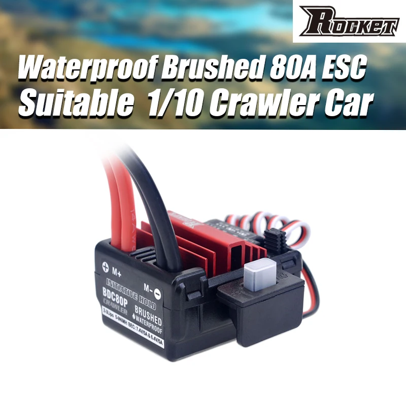 

2020 Newest Rocket Waterproof Brushed 80A ESC for Tamiya Kyosho TRAXXAS WLtoys 1/10 RC Crawler Car