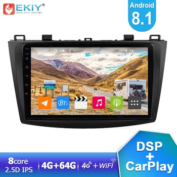 

EKIY IPS Android 8.1 Auto Radio 4G+64G For Mazda 3 2009 2010 2011 2012 Car Multimedia Player GPS Navigation Stereo 4G Carplay BT