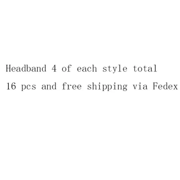 

Hairband 4 of each style total 16 pcs and free shipping via Fedex