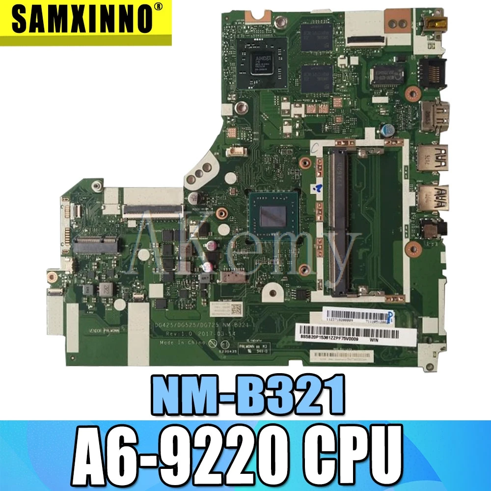 

SAMXINNO NM-B321 motherboard for Lenovo 320-15ACL 320-15AST motherboard DG425 DG525 DG725 NM-B321 A6-9220 CPU Test OK original