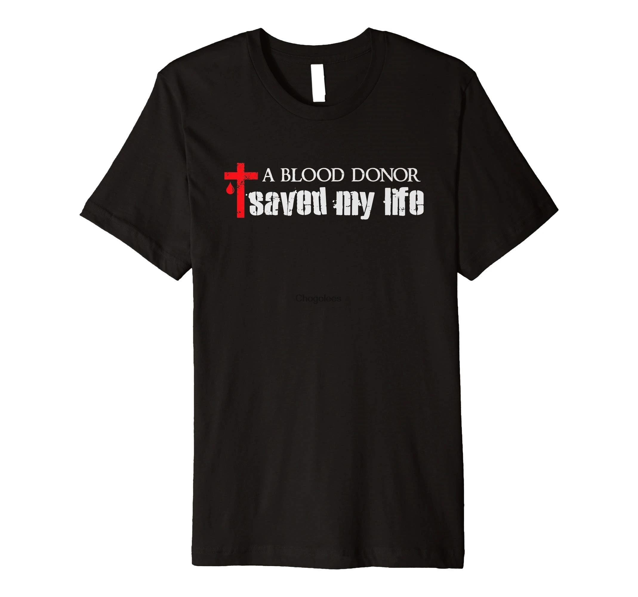 A Blood Donor Saved My Life - Christian Faith Saying Quote Premium T-Shirt |
