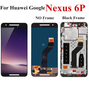 

5.7" Original LCD For Huawei Google Nexus 6P LCD Display Touch Screen Digitizer with Frame Assembly For Nexus 6P H1511 H1512 LCD