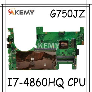

Akemy G750JZA I7-4860HQ CPU mainboard For Asus G750JZA G750JZ G750J laptop motherboard 100% Tested Support GTX880M graphics card