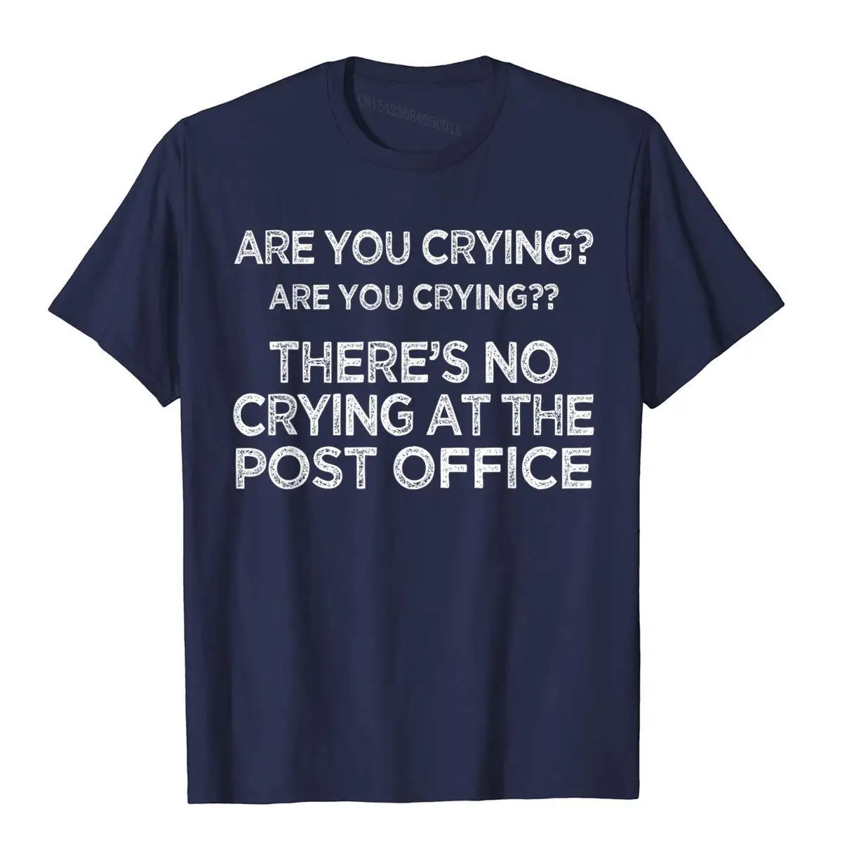 There's no Crying at the Post Office Postal Worker T Shirt__B7350navy