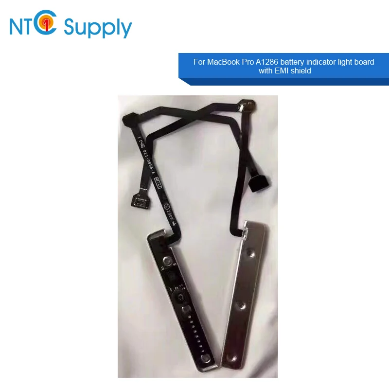 

NTC Supply battery indicator light board with EMI shield For MacBook Pro 15.4inch A1286 821-0854-A 2009 Year Tested working