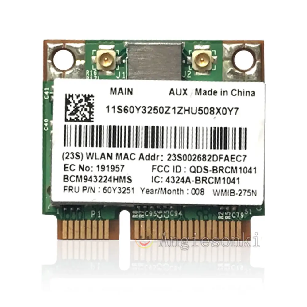 

Broadcom BCM943224HMS Bcm4322 FRU 60Y3251 Mini PCI-e 300Mbps 802.11ABGN Wireless WIFI Card for Lenovo L410 L412 L510 SL410 SL510