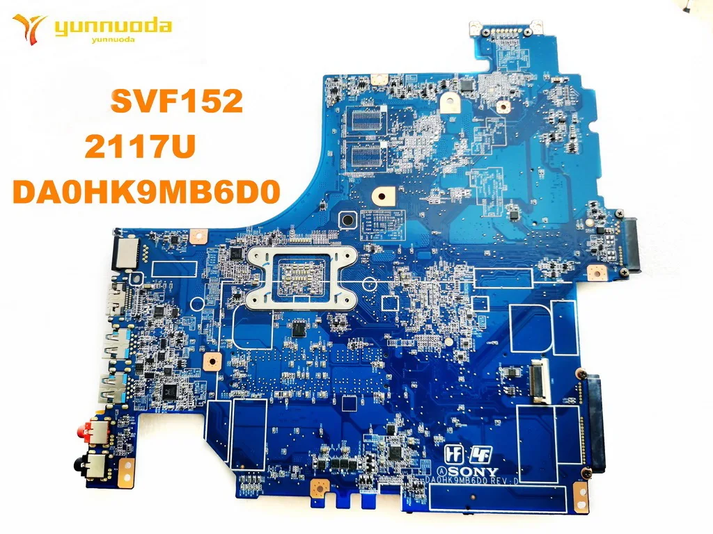 Оригинальная материнская плата для ноутбука SONY SVF152 SVESVF152 2117U DA0HK9MB6D0 протестированная хорошая