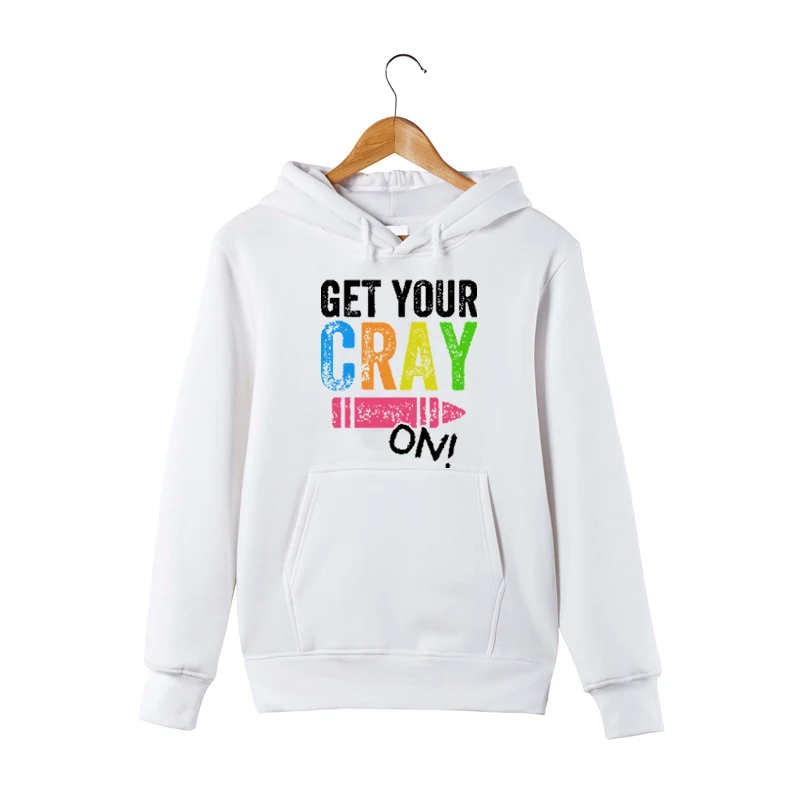 Толстовка с надписью Get Your Cray забавная толстовка капюшоном для учеников свитер