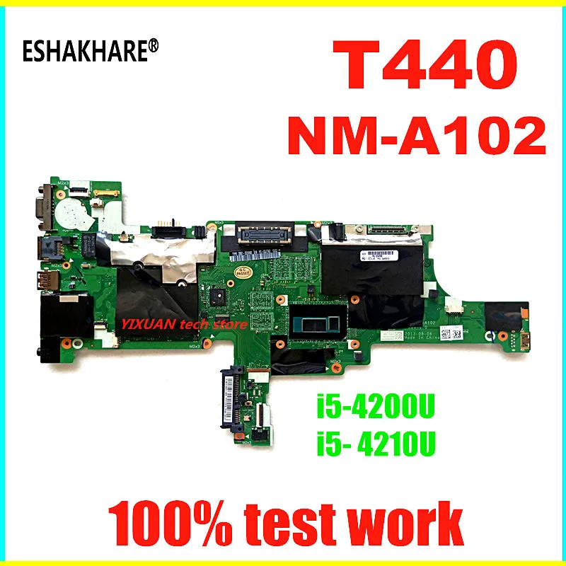 ESHAKHARE/I5-4200U/4210U NM-A102 материнская плата для ноутбука Lenovo Thinkpad T440 FRU:00HW201 04X4016 100% тесты