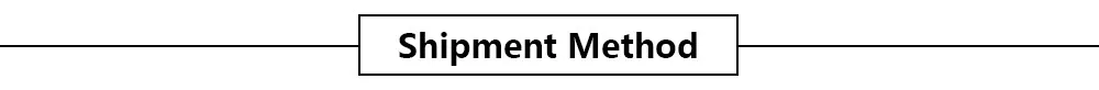 shipment method