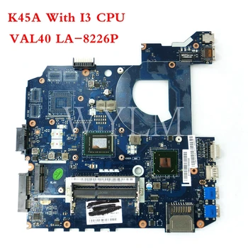 

K45A VAL40 LA-8226P With I3 CPU mainboard For ASUS A85V A45V K45V K45VM K45VD Laptop motherboard 100%Tested