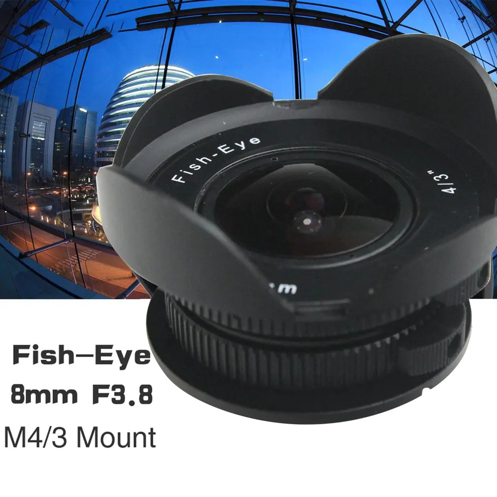 

8mm F3.8 Fish-eye C mount Wide Angle Fisheye Lens Focal length Fish eye Lens Suit For Panasonic Olympus Micro Four Thirds M4/3