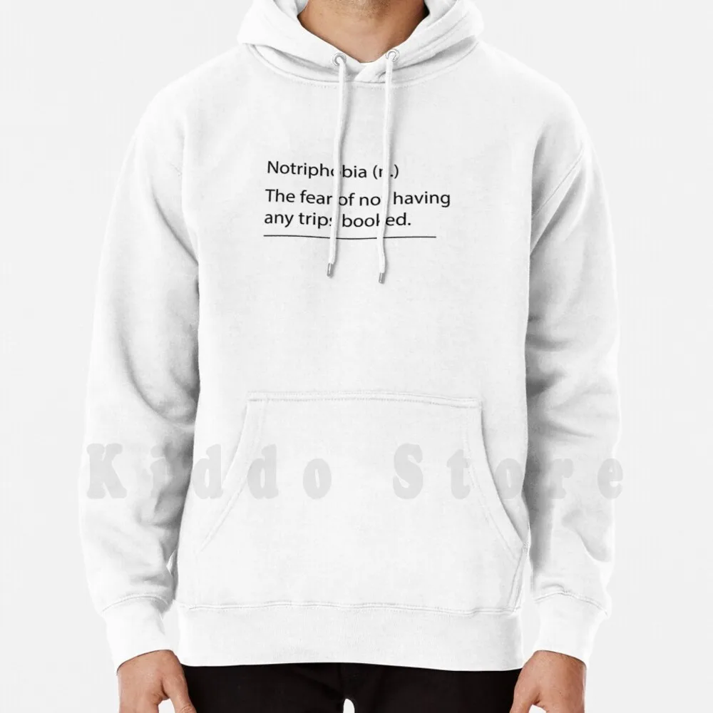 

Notriphobia Quote hoodies long sleeve Travel Aesthetic Quote Essentials Tattoo Destination Ideas Sketches Simple