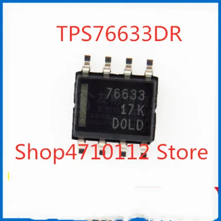 

10PCS/LOT NEW TPS76633DR TPS76633D 76633. TPS77533DR 77533.TPS77633DR TPS77633D 77633 SOP8 IC