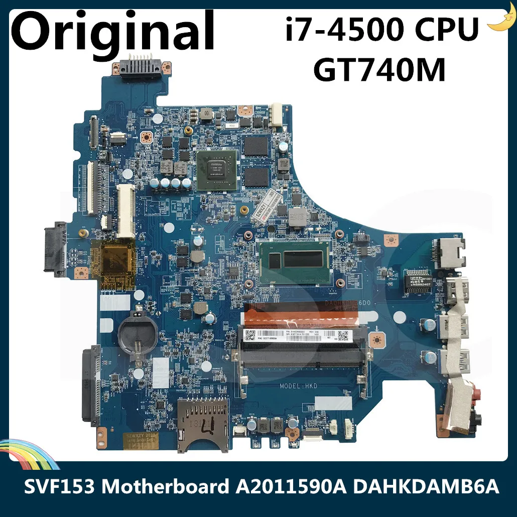 Материнская плата LSC для ноутбука SONY SVF153 A2011590A DAHKDAMB6A с SR16Z I7-4500 CPU GT740M DDR3 |