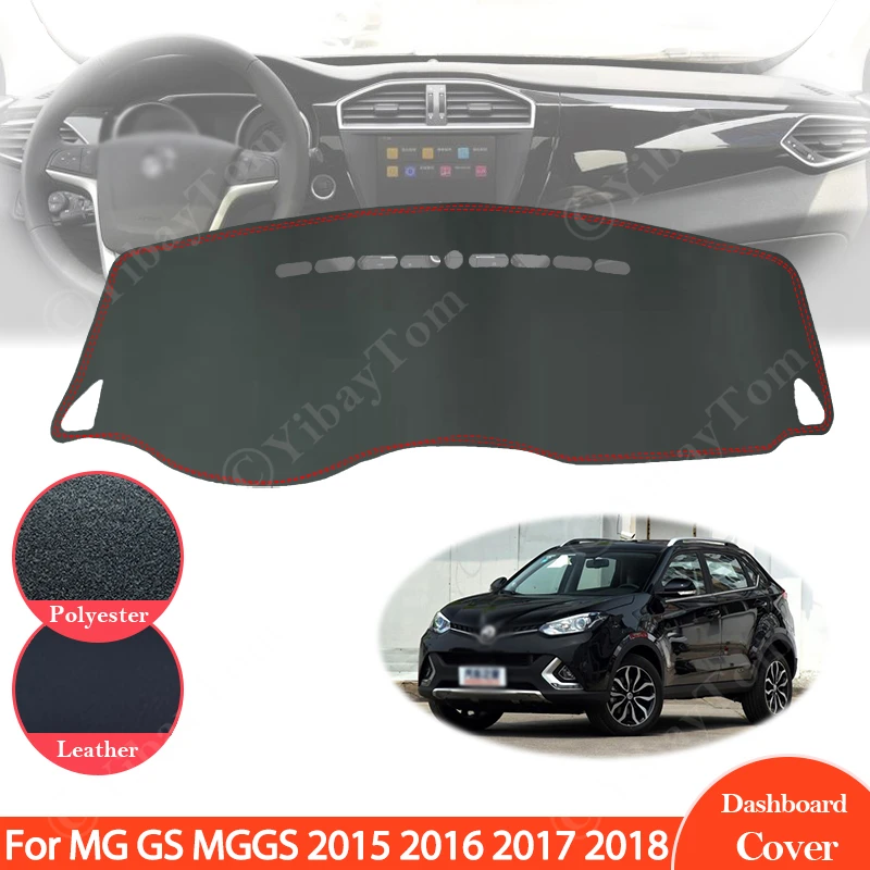 

For MG GS MGGS 2015 ~ 2018 Anti-Slip Leather Mat Dashboard Cover Pad Sunshade Dashmat Protect Carpet Dash Car Accessories 2016