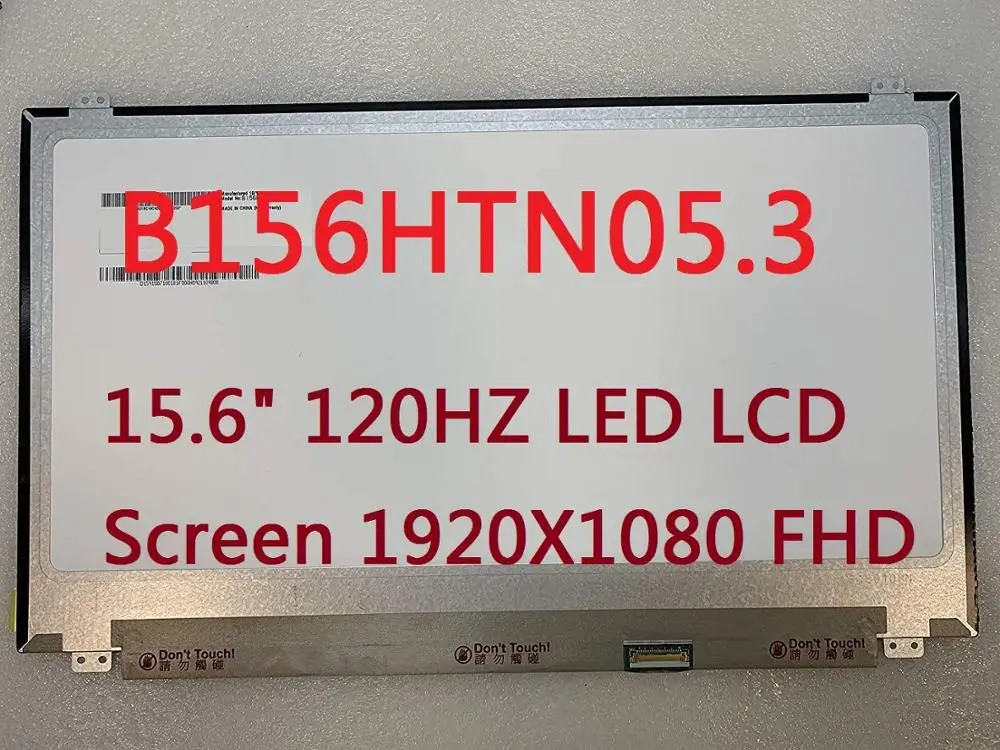 

B156HTN05.3 15.6" 120HZ LED LCD Screen 1920X1080 FHD EDP 30PINS Display