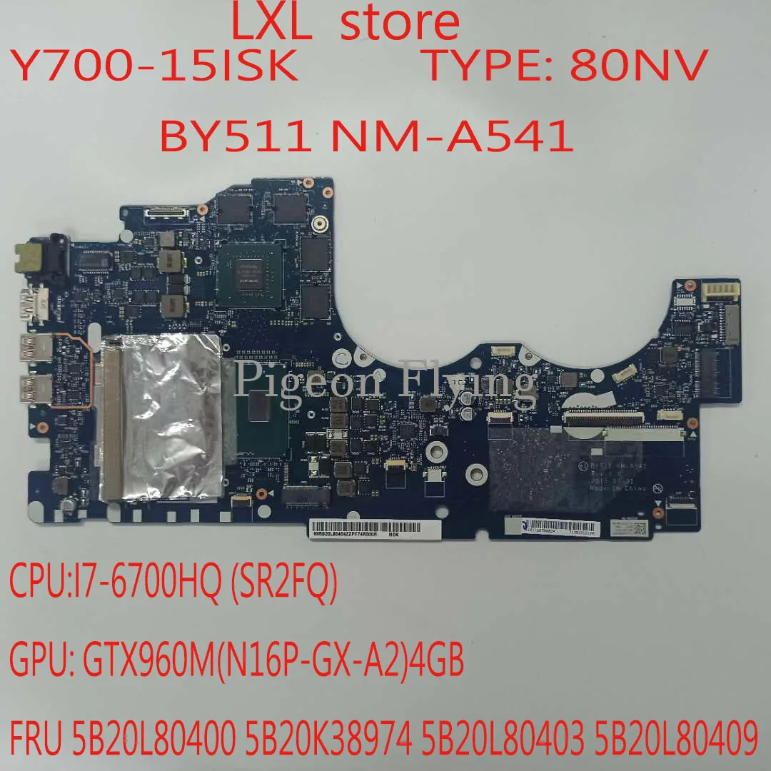 latest computer motherboard Y700-15ISK motherboard NM-A541 5B20L80400 5B20K38974 For Y700-15ISK Laptop 80NV CPU:I7-6700HQ GTX960M DDR4 100% Test OK latest motherboard for pc