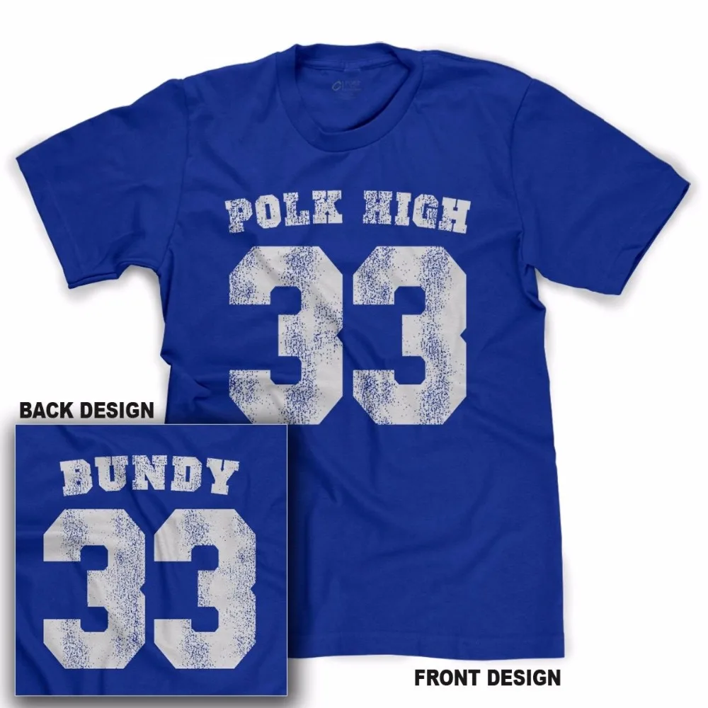 Polk High #33 T Shirt Al Bundy Married With Tee Children Funny No Maam T  Shirt For Men Women Kids Us Size 010795| | - AliExpress