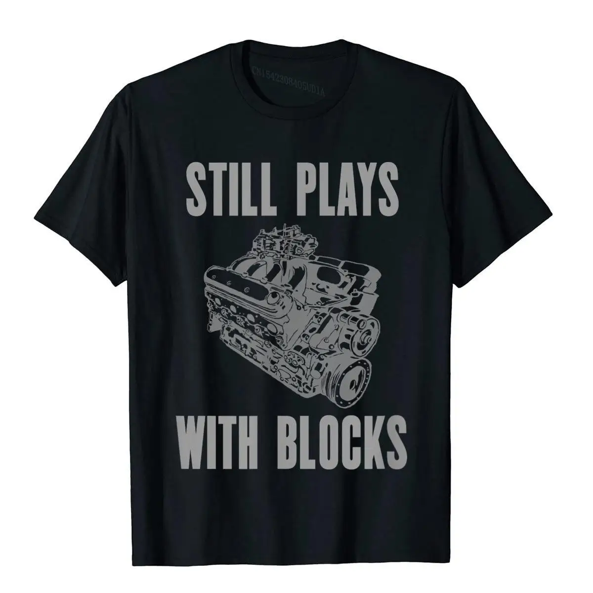 I Still Play with Blocks Funny Mechanic Gift Racing Car Guy T-Shirt__A11914black