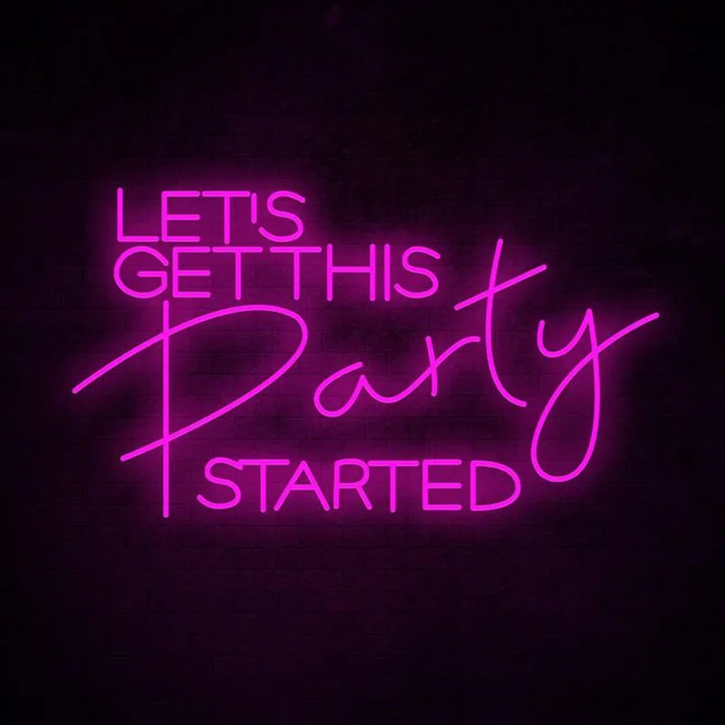 

Let's Get This Party Started Light Neon Sign Custom Party Event Decor Led Neon Lights Signs For Wall Neon Decoration