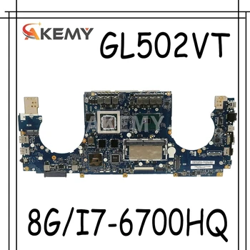 شراءAkemy جديد GL502VT 8GB RAM/i7-6700HQ GTX970M/6G اللوحة الأم لأسوس ROG Strix GL502VT S5VT Laotop اللوحة الرئيسية