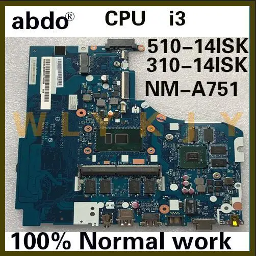 Для Lenovo 310-14ISK 510-14ISK ноутбук материнская плата NM-A751 Процессор i3 6006U 6100U GPU GT920M 940 м