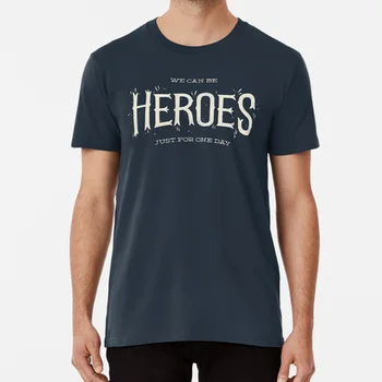 

Heroes T Shirt Heroes Bowie Music Type Typography Lyrics Lettering David Bowie Song Sing
